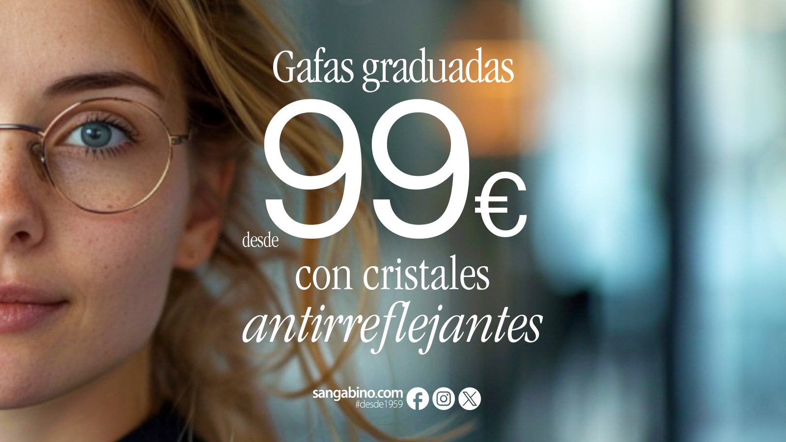 Gafa graduada desde 99 euros